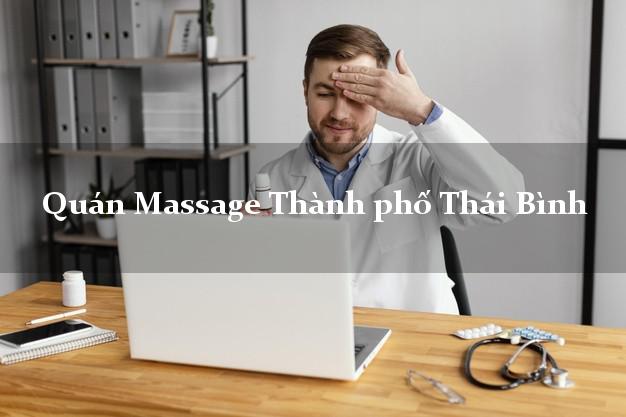 Quán Massage Thành phố Thái Bình uy tín