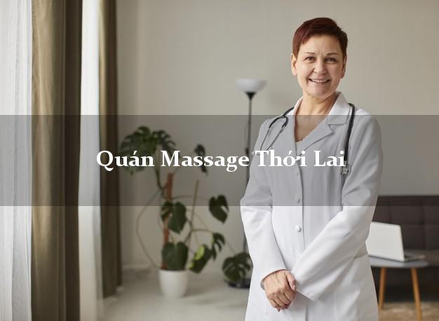 Quán Massage Thới Lai Cần Thơ A - Z