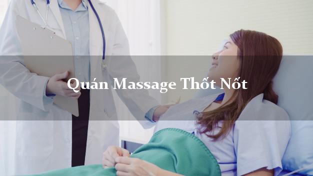 Quán Massage Thốt Nốt Cần Thơ giá rẻ