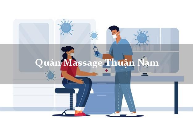 Quán Massage Thuận Nam Ninh Thuận uy tín