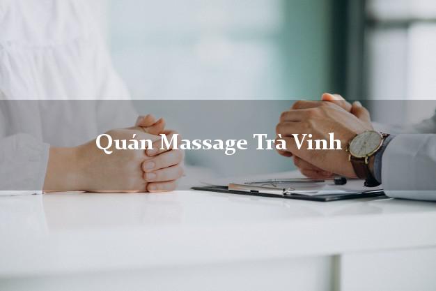 Quán Massage Trà Vinh A - Z