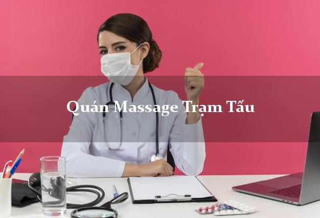 Quán Massage Trạm Tấu Yên Bái tốt nhất