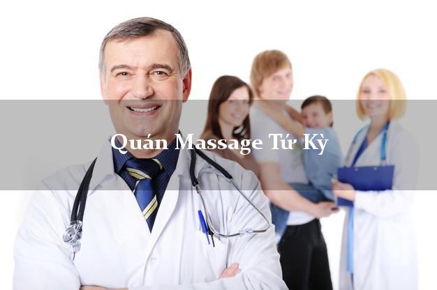 Quán Massage Tứ Kỳ Hải Dương tốt nhất