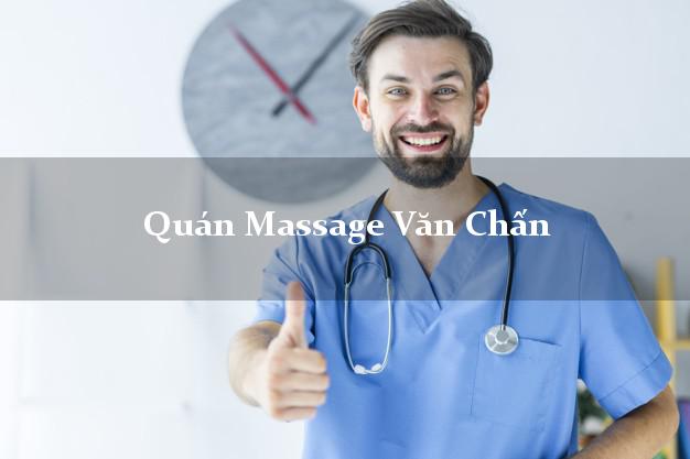 Quán Massage Văn Chấn Yên Bái A - Z