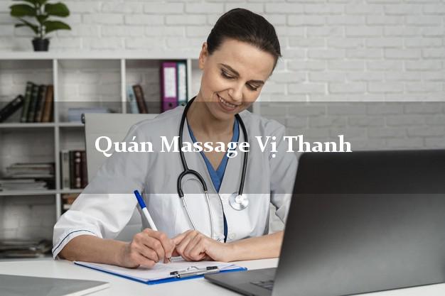 Quán Massage Vị Thanh Hậu Giang tốt nhất