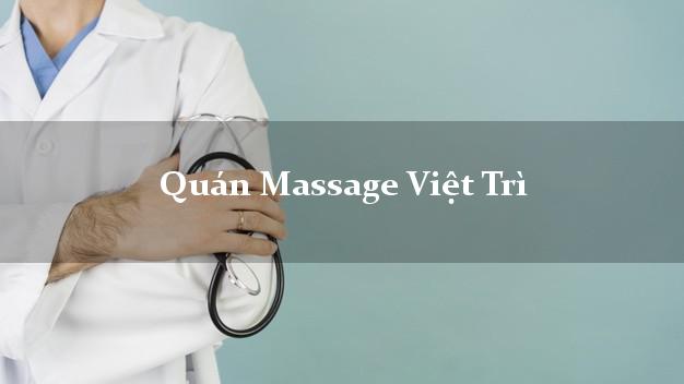 Quán Massage Việt Trì Phú Thọ giá rẻ