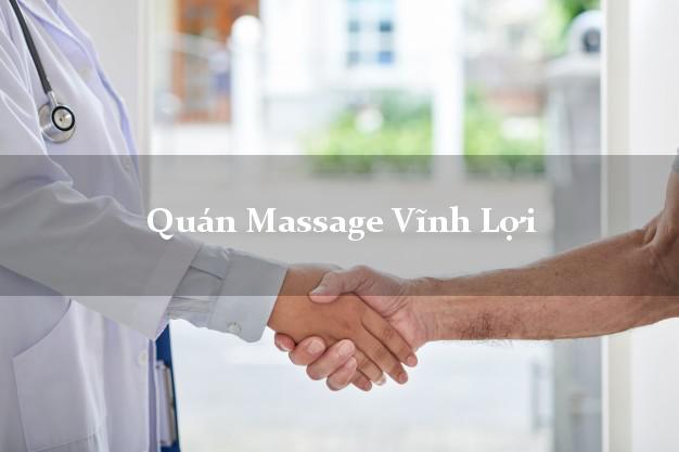 Quán Massage Vĩnh Lợi Bạc Liêu A - Z