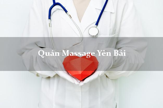 Quán Massage Yên Bái tốt nhất